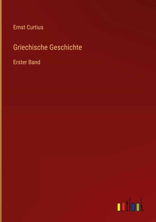 Livro Griechische Geschichte Ernst Curtius