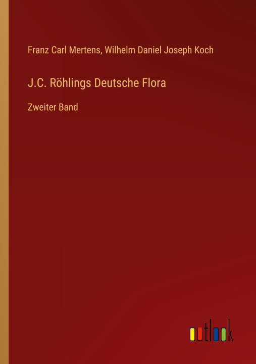 Knjiga J.C. Röhlings Deutsche Flora Wilhelm Daniel Joseph Koch