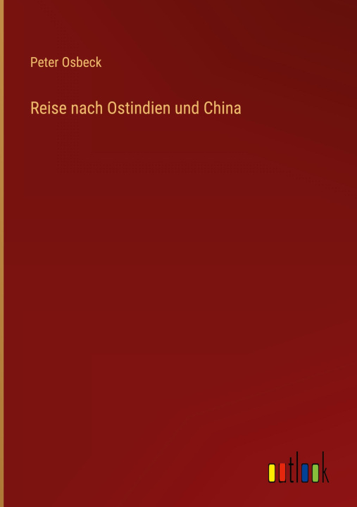 Книга Reise nach Ostindien und China 