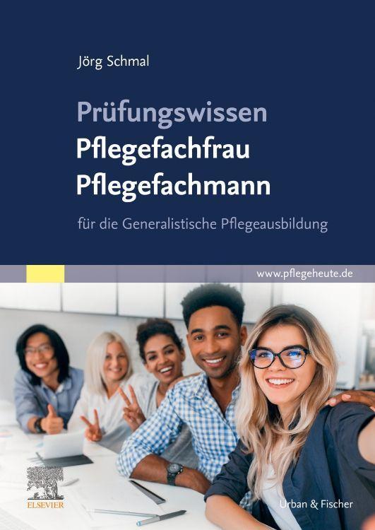 Kniha Prüfungswissen Pflegefachfrau Pflegefachmann Jörg Schmal