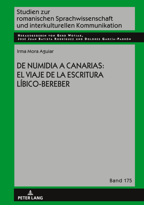 Kniha De Numidia a Canarias: el viaje de la escritura líbico-bereber Irma Mora-Aguiar