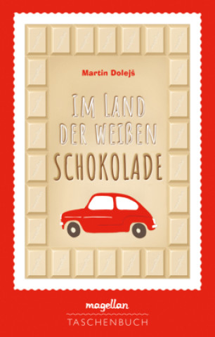 Kniha Im Land der weißen Schokolade Martin Dolejs