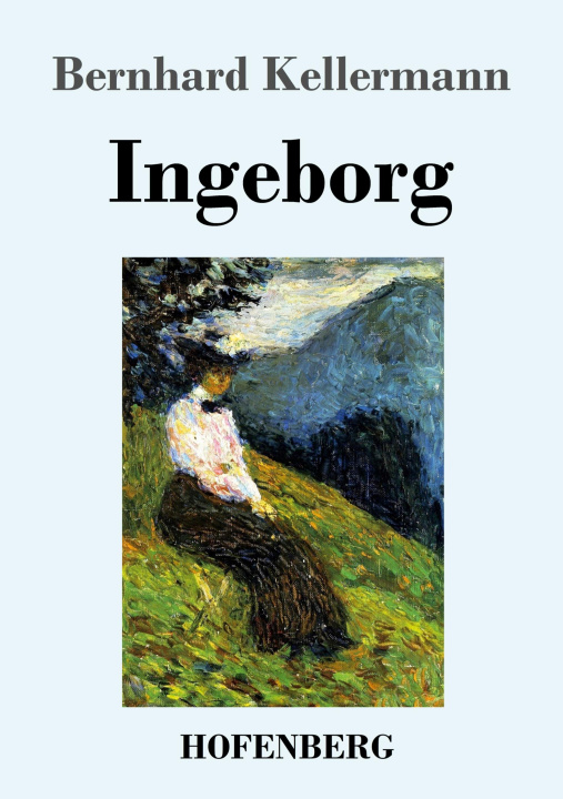 Knjiga Ingeborg Bernhard Kellermann