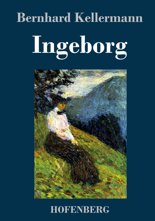 Knjiga Ingeborg Bernhard Kellermann