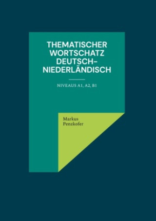 Könyv Thematischer Wortschatz Deutsch-Niederländisch 