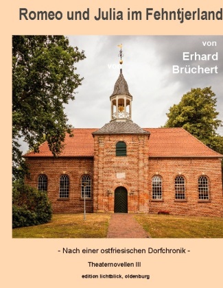 Buch Romeo und Julia im Fehntjerland Erhard Brüchert