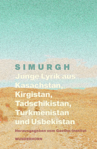 Book SIMURGH Kasachstan und Usbekistan Goethe-Institute