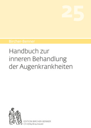 Kniha Bircher-Benner Handbuch 25 zur inneren Behandlung der Augenkrankheit Andres Bircher