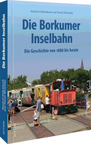 Book Die Borkumer Inselbahn Manfred Diekenbrock