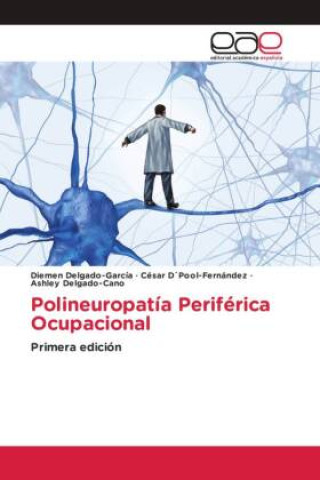 Kniha Polineuropatía Periférica Ocupacional César D´Pool-Fernández