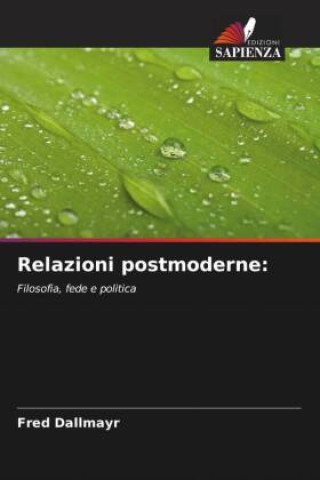 Kniha Relazioni postmoderne: Fred Dallmayr
