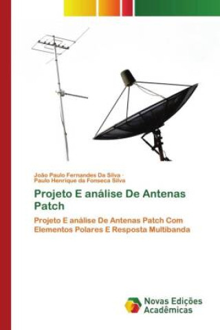 Knjiga Projeto E análise De Antenas Patch Paulo Henrique da Fonseca Silva