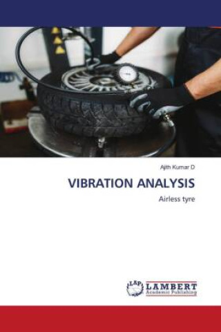 Knjiga VIBRATION ANALYSIS Ajith Kumar D