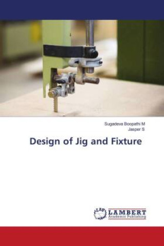 Carte Design of Jig and Fixture Jasper S