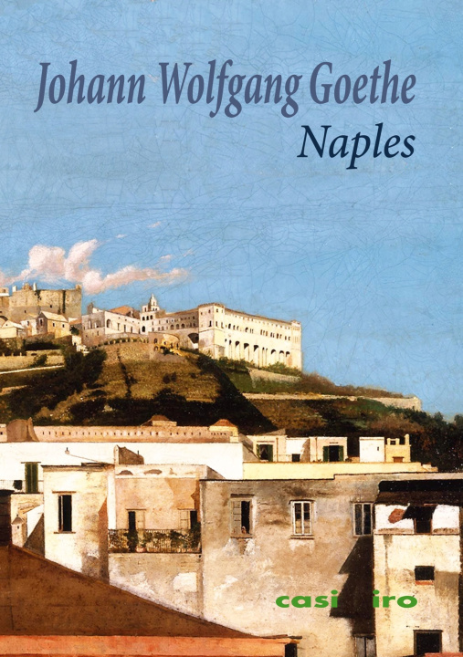 Knjiga Naples Johann Wolfgang Goethe
