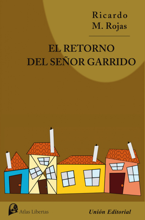 Knjiga El retorno del se?or Garrido ROJAS