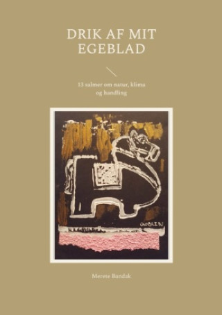 Knjiga Drik af mit egeblad Merete Bandak