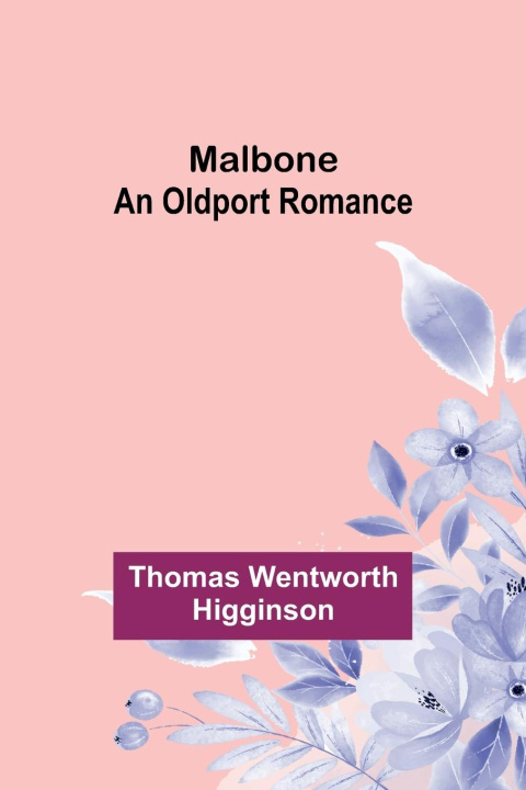 Carte Malbone Thomas Wentworth Higginson