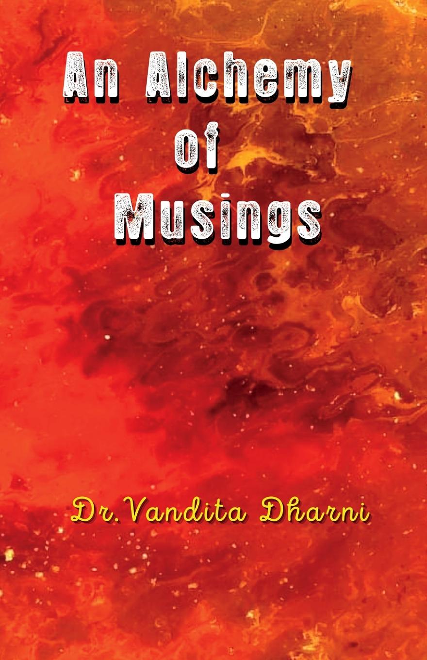 Knjiga An Alchemy of Musings Vandita Dharni