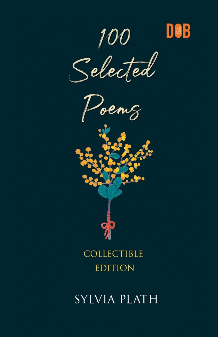 Kniha 100 Selected Poems, Sylvia Plath 