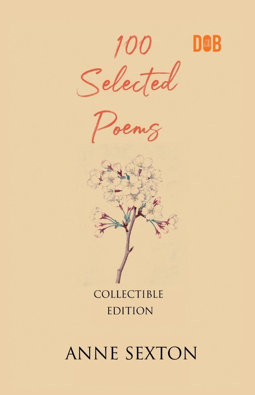 Livre 100 Selected Poems, Anne Sexton 