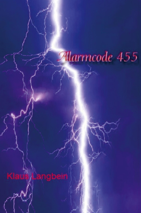 Knjiga Alarmcode 455 Klaus Langbein