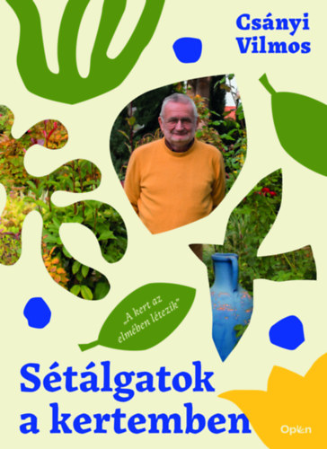 Boek Sétálgatok a kertemben Csányi Vilmos