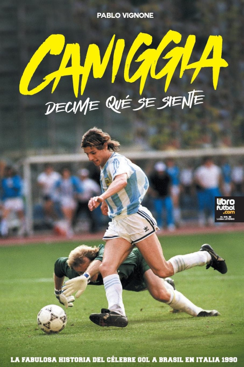 Book Caniggia Librofutbol. Com