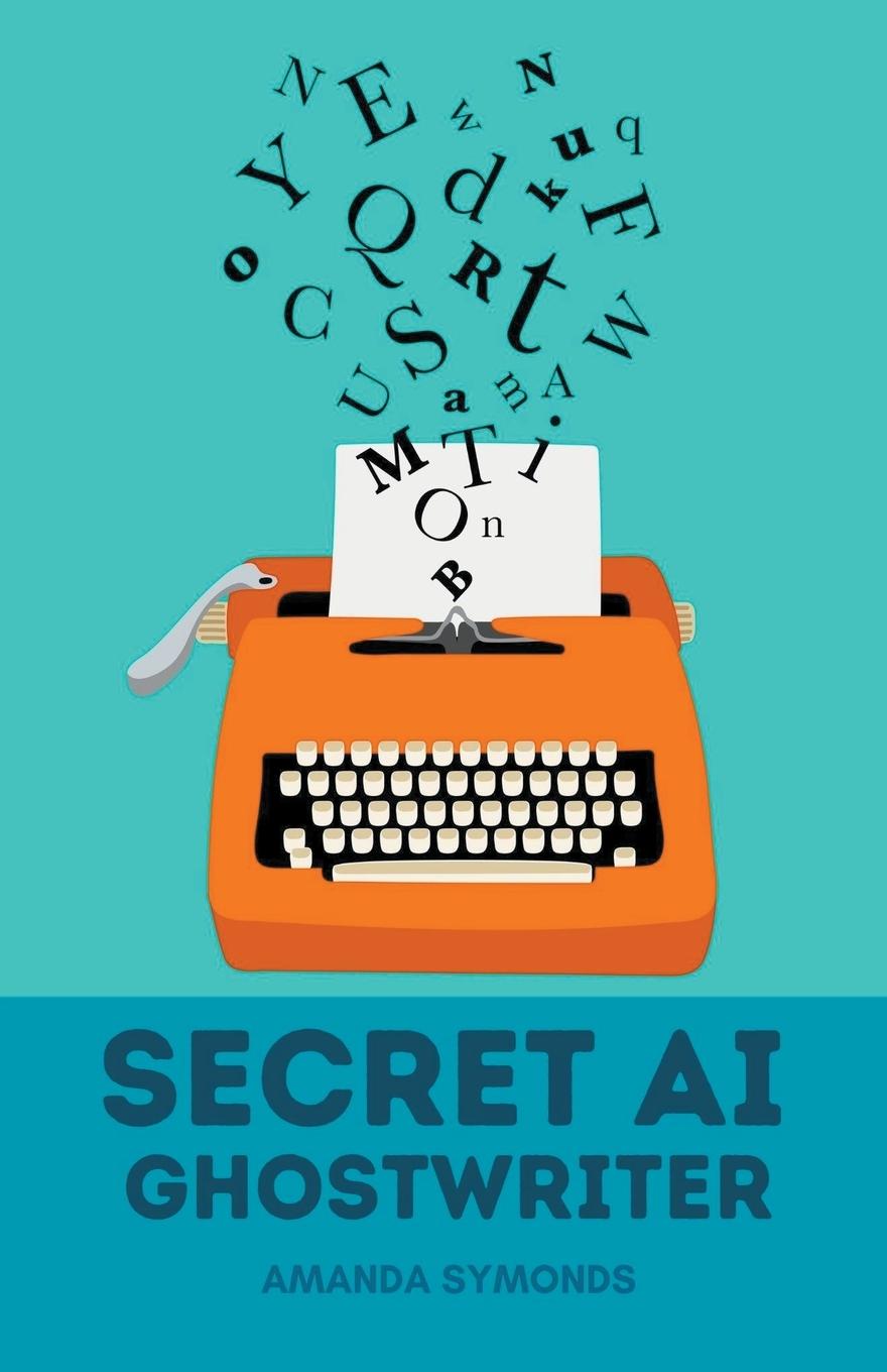 Knjiga Secret AI Ghostwriter Amanda Symonds