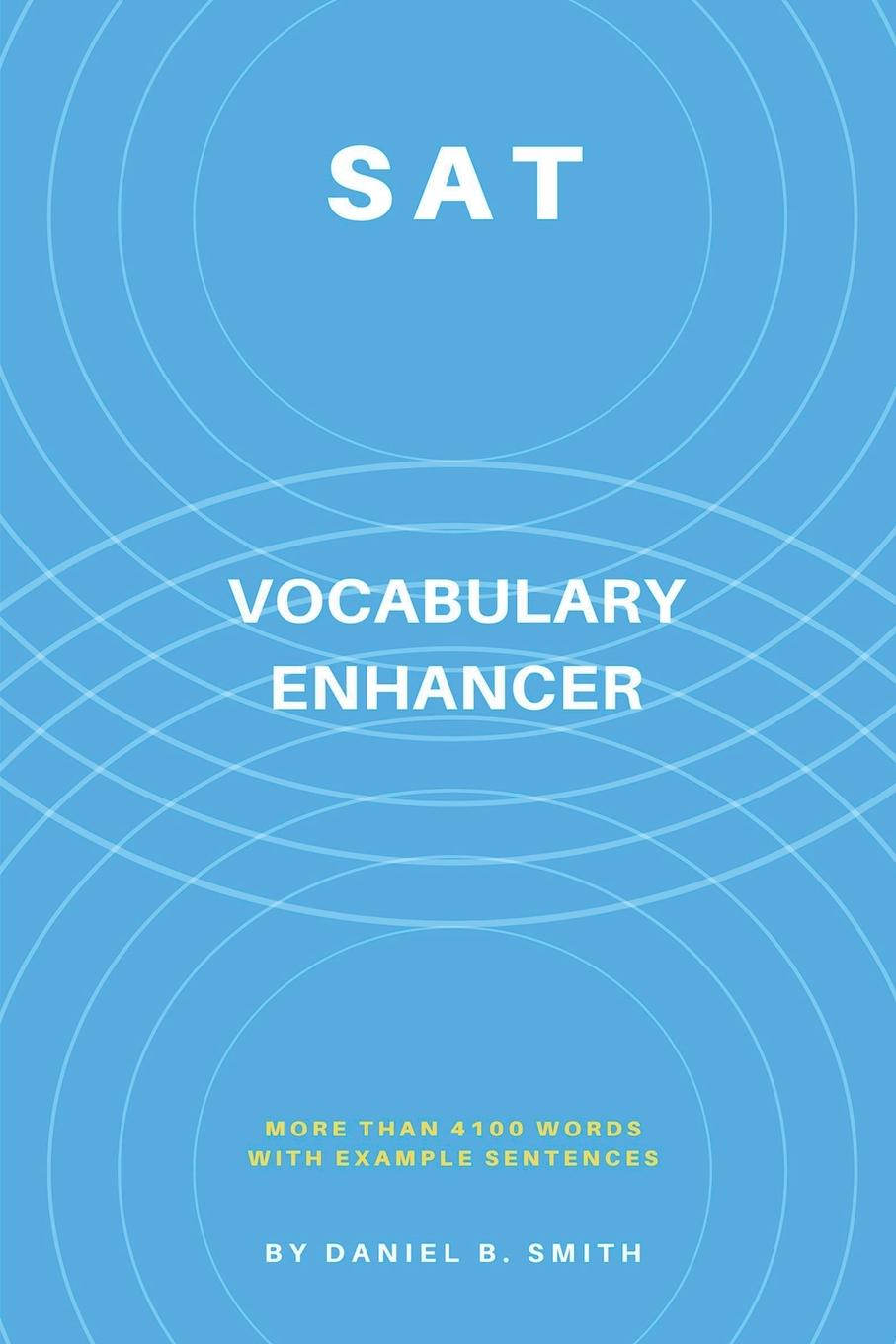Carte SAT Vocabulary Enhancer Daniel B. Smith