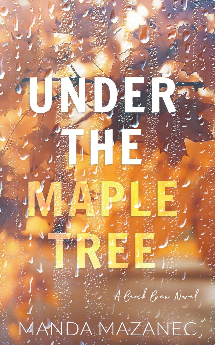 Knjiga Under The Maple Tree Manda Mazanec