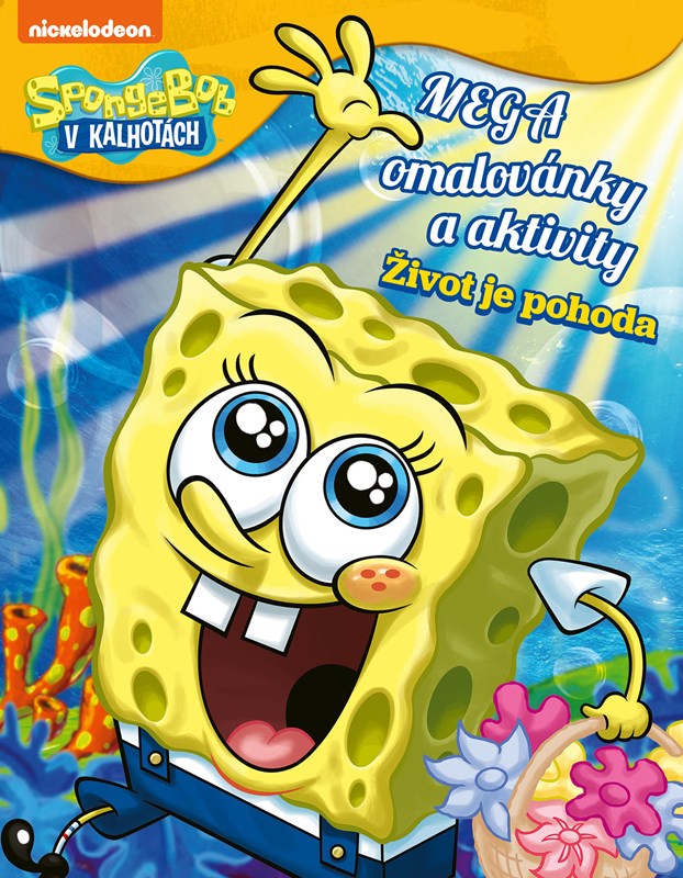 Knjiga SpongeBob - Mega omalovánky a aktivity - Život je pohoda 