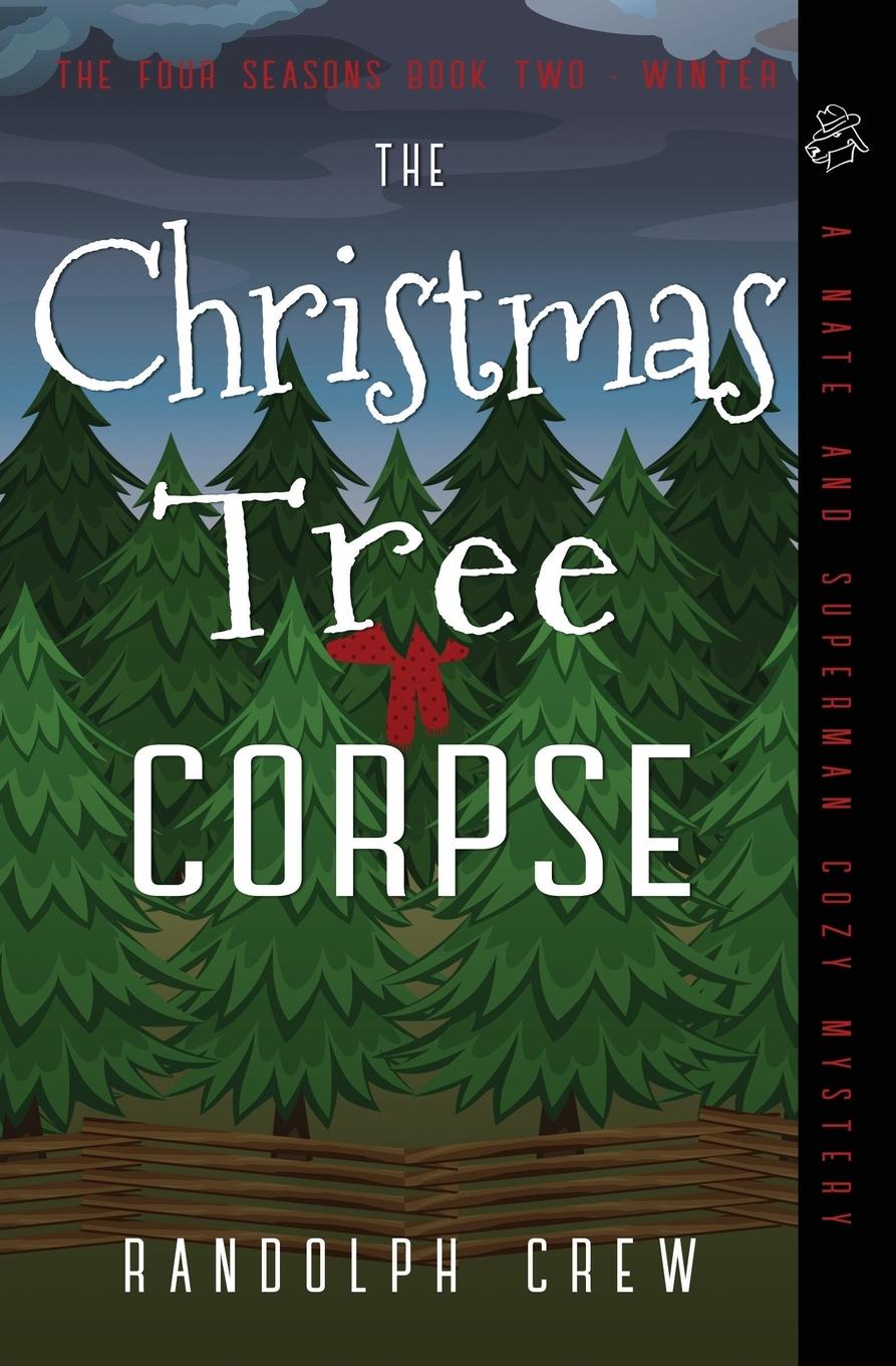 Knjiga The Christmas Tree Corpse RANDOLPH CREW