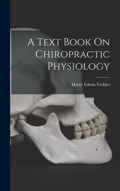 Carte A Text Book On Chiropractic Physiology 