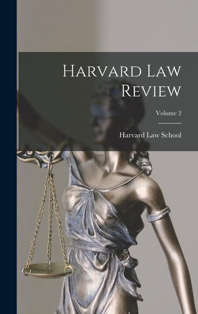 Carte Harvard Law Review; Volume 2 Harvard Law School