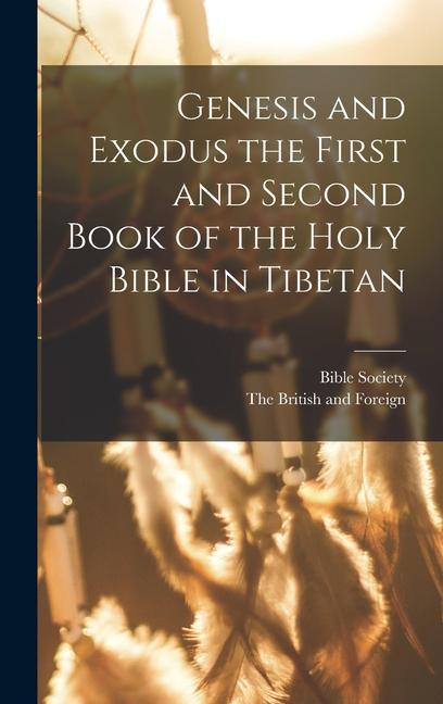 Book Genesis and Exodus the First and Second Book of the Holy Bible in Tibetan Bible Society