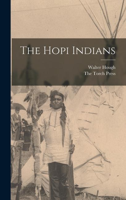 Könyv The Hopi Indians The Torch Press