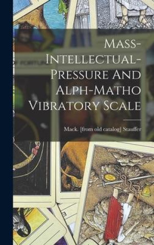 Carte Mass-intellectual-pressure And Alph-matho Vibratory Scale Mack. [from old catalog] Stauffer