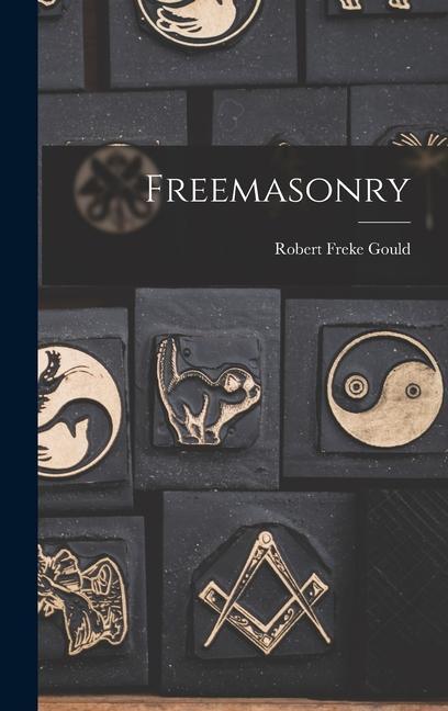 Knjiga Freemasonry Robert Freke Gould