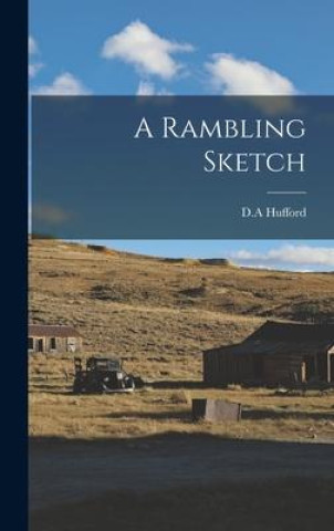 Knjiga A Rambling Sketch D.A Hufford