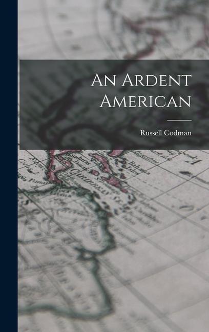 Carte An Ardent American Russell Codman