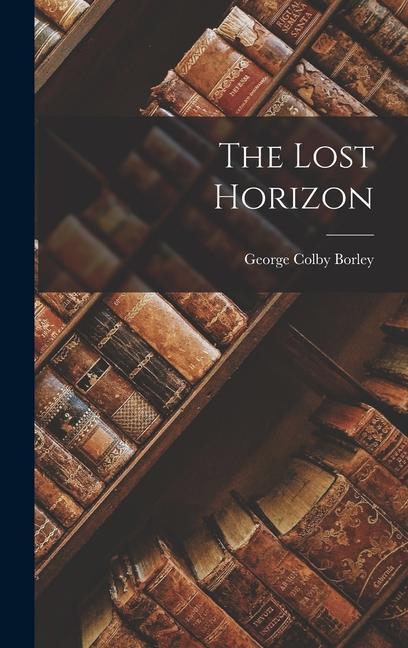 Knjiga The Lost Horizon George Colby Borley