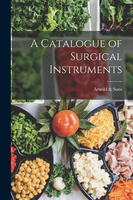 Book A Catalogue of Surgical Instruments 