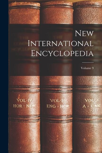 Carte New International Encyclopedia; Volume 9 Anonymous