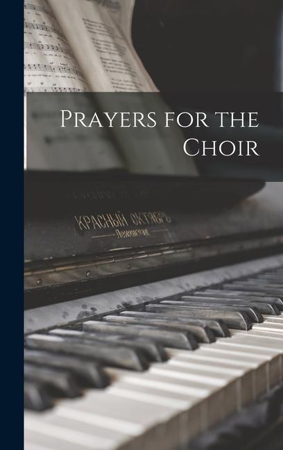 Knjiga Prayers for the Choir Anonymous