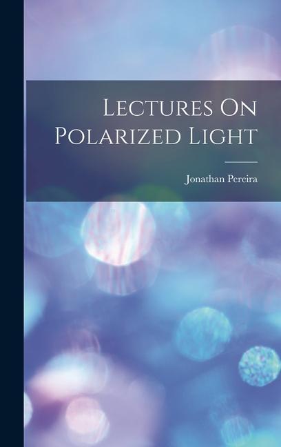 Kniha Lectures On Polarized Light 