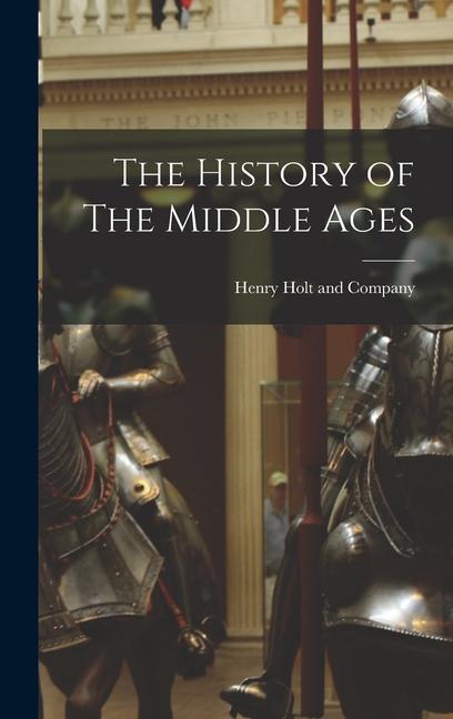 Kniha The History of The Middle Ages 