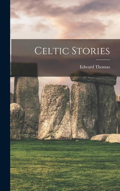 Knjiga Celtic Stories Edward Thomas