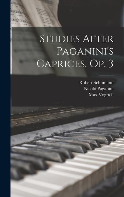 Kniha Studies After Paganini's Caprices, Op. 3 Nicol? Paganini
