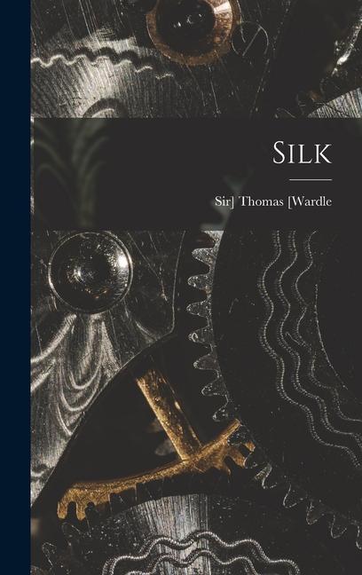 Knjiga Silk Thomas Sir] 1831- [Wardle